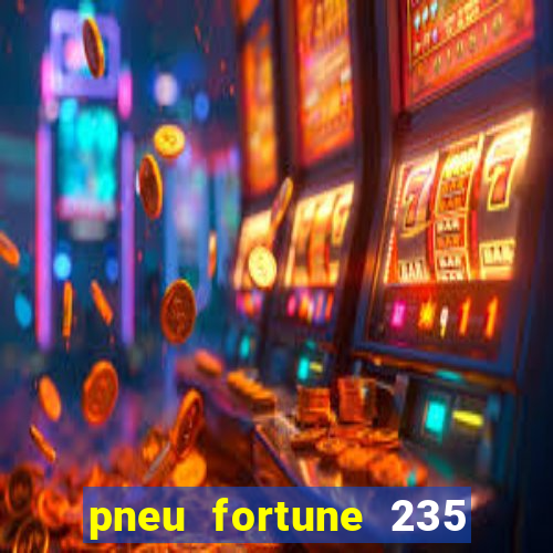 pneu fortune 235 55 r18